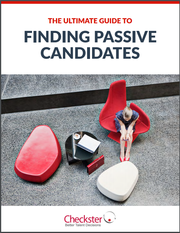 The Ultimate Guide to Finding Passive Candidates